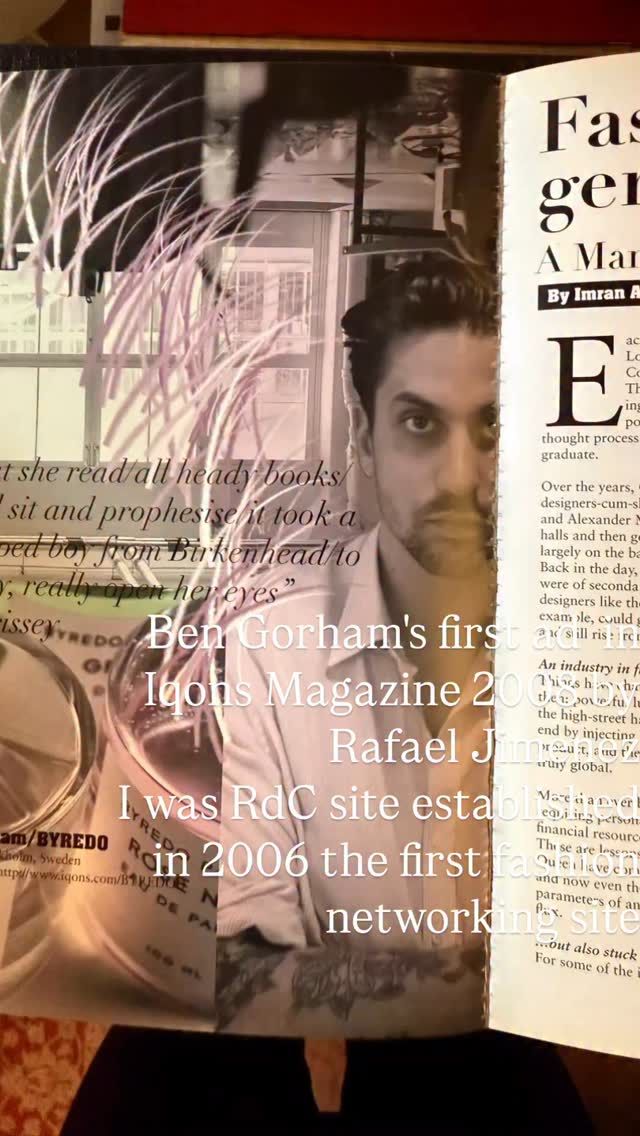 I just read in @bof that @bengorham is leaving @officialbyredo this month and could not resist publishing when we offered him a page of advertising in the one print issue of @therafaeljimenez s magazine Iqons where I was editor in chief . I first met @bengorham years before at +46 in Sweden when he was just starting his brand and had been assigned as my driver. Already his bath products were in the beautiful hotel where the press was staying. I insisted he put his handsome face in the ad as it would help build his dream. He resisted at first but consented and the rest is the history of his very successful career. On a side note @therafaeljimenez launched the magazine in 2006 when most people were only starting to use computers. He left in 2009. #perfume #paris #publishing Also I asked @imranamed to write an article which funny enough completes the circle then in Iqons and today in @bof A little #fashionhistory